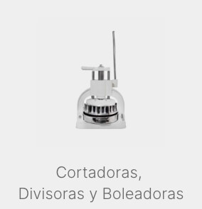 Cortadoras, Divisoras y Boleadoras