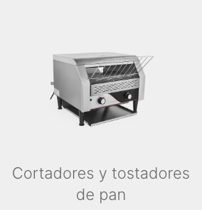 Cortadores y Tostadores de Pan