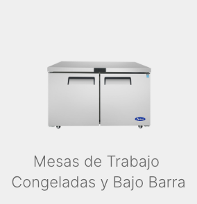 Mesas de Trabajo Congeladas y Bajo Barra